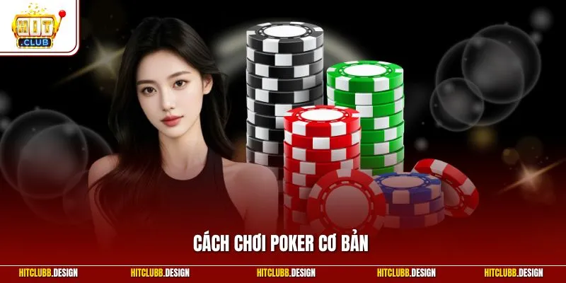 Cách chơi Poker